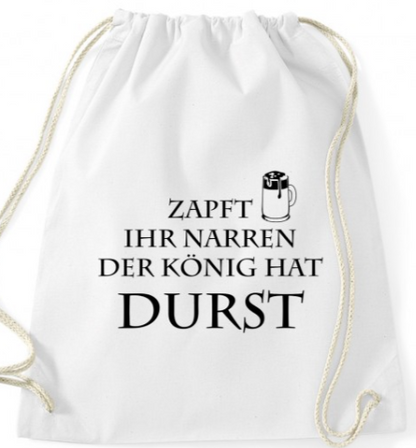 Beutel „Zapft, ihr Narren – der König hat Durst“